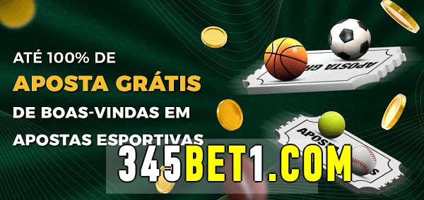 345bet bet Ate 100% de Aposta Gratis
